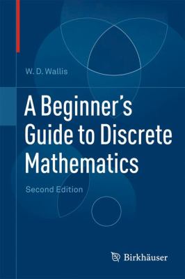 Beginner's Guide to Discrete Mathematics  2nd 2012 9780817682859 Front Cover