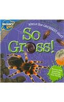 So Gross!: 101 Puzzles About the Grossest Stuff  2010 9781407578859 Front Cover