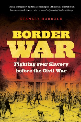 Border War Fighting over Slavery Before the Civil War  2013 9781469606859 Front Cover