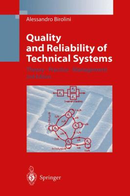 Quality and Reliability of Technical Systems Theory, Practice, Management 2nd 1997 9783642979859 Front Cover