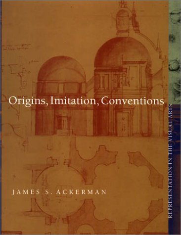 Origins, Imitation, Conventions Representation in the Visual Arts  2002 9780262011860 Front Cover