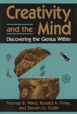 Creativity and the Mind Discovering the Genius Within  1995 9780306450860 Front Cover