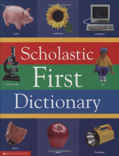 Scholastic First Dictionary   1998 9780590967860 Front Cover