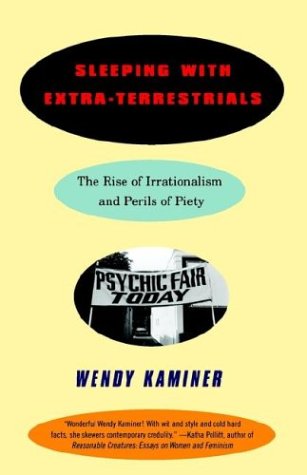 Sleeping with Extra-Terrestrials The Rise of Irrationalism and Perils of Piety N/A 9780679758860 Front Cover