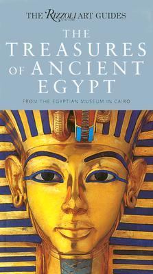 Treasures of Ancient Egypt : From the Egyptian Museum in Cairo N/A 9780789309860 Front Cover