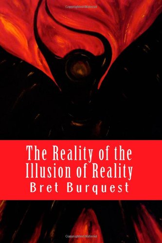 Reality of the Illusion of Reality  N/A 9781460924860 Front Cover