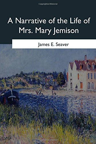 Narrative of the Life of Mrs. Mary Jemison  N/A 9781546646860 Front Cover