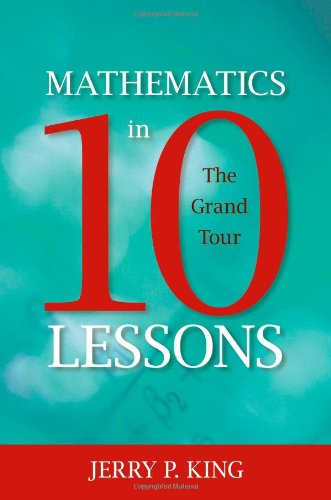 Mathematics in 10 Lessons The Grand Tour  2009 9781591026860 Front Cover