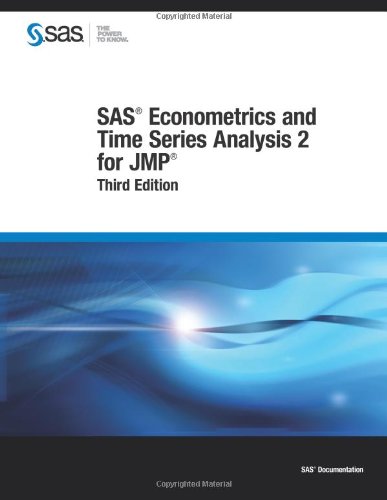 SAS Econometrics and Time Series Analysis 2 for Jmp:  3rd 2013 9781612905860 Front Cover