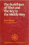 Buddhism of Tibet and the Key to the Middle Way   1975 9780042940861 Front Cover