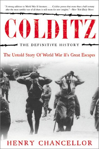 Colditz: the Definitive History The Untold Story of World War II's Great Escapes N/A 9780060012861 Front Cover