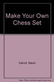 Make Your Own Chess Set N/A 9780135477861 Front Cover