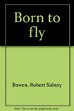 Born to Fly N/A 9780200717861 Front Cover