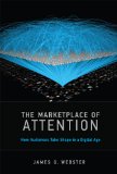 Marketplace of Attention How Audiences Take Shape in a Digital Age  2014 9780262027861 Front Cover