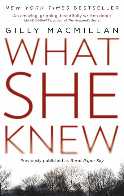 What She Knew The Worldwide Bestseller from the Richard and Judy Book Club Author  2015 9780349416861 Front Cover