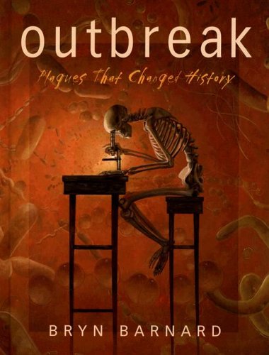 Outbreak! Plagues That Changed History  2006 9780375929861 Front Cover