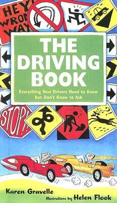 Driving Book : Everything New Drivers Need to Know but Don't Know to Ask N/A 9780606337861 Front Cover