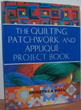 Quilting Patchwork and Applique Project Book N/A 9780785818861 Front Cover