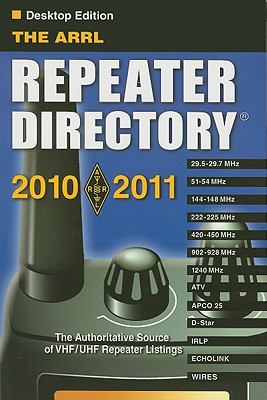ARRL Repeater Directory : Desktop Edition  2010 9780872590861 Front Cover
