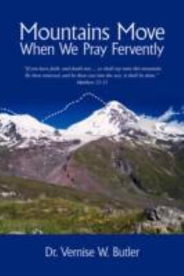 Mountains Move When We Pray Fervently  N/A 9781434302861 Front Cover