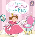 Even Princesses Go to the Potty A Potty Training Life-The-Flap Story N/A 9781442488861 Front Cover