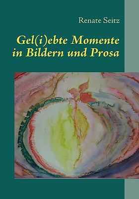 Gel(i)ebte Momente in Bildern und Prosa Zum 90ten Geburtstag N/A 9783837046861 Front Cover
