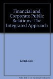 Financial and Corporate Public Relations : The Integrated Approach N/A 9780070845862 Front Cover