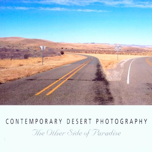 Contemporary Desert Photography The Other Side of Paradise  2005 9780295985862 Front Cover