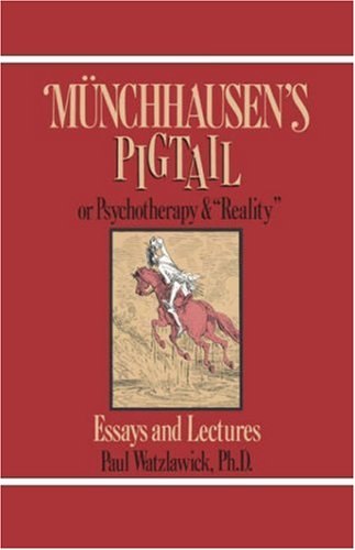 Munchhausen's Pigtail Or Psychotherapy and Reality N/A 9780393333862 Front Cover