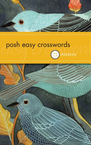 Posh Easy Crosswords 75 Puzzles  2010 9780740779862 Front Cover