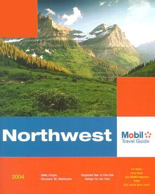 Mobil Travel Guide Northwest 2004 N/A 9780762728862 Front Cover