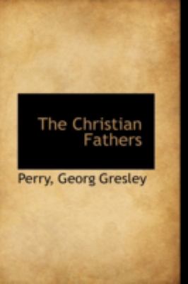 Christian Fathers  N/A 9781113219862 Front Cover