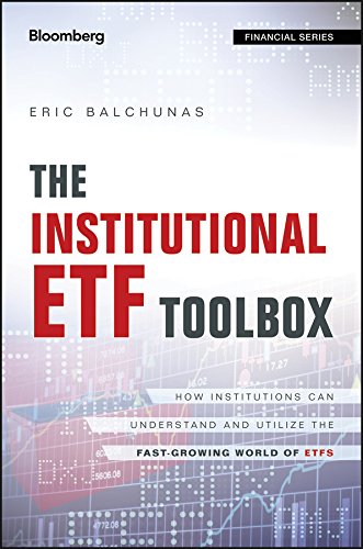 Institutional ETF Toolbox How Institutions Can Understand and Utilize the Fast-Growing World of ETFs  2016 9781119093862 Front Cover