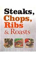 Steaks, Chops, Ribs & Roasts:  2010 9781407592862 Front Cover