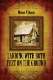 Landing with Both Feet on the Ground  N/A 9781424179862 Front Cover