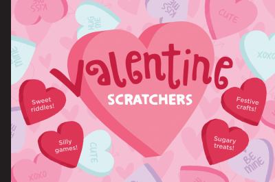 Valentine Scratchers  N/A 9781452109862 Front Cover