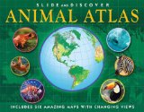 Slide and Discover: Animal Atlas  N/A 9781607105862 Front Cover