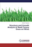 Structure and Growth Analysis of Reed Canary Grass on Mires  N/A 9783659274862 Front Cover