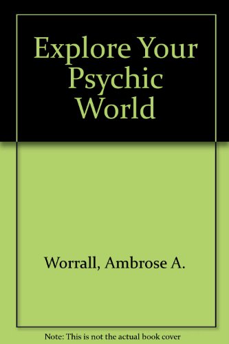 Explore Your Psychic World  1976 9780060696863 Front Cover