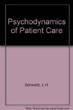 Psychodynamics of Patient Care  1972 9780137325863 Front Cover