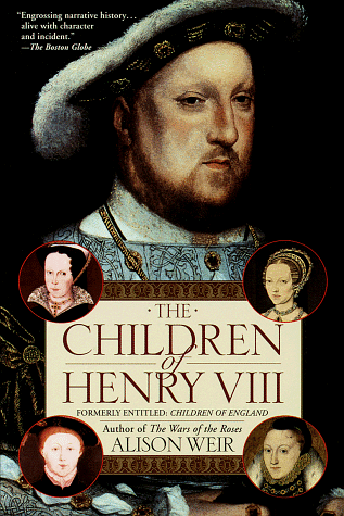 Children of Henry VIII   1996 9780345407863 Front Cover