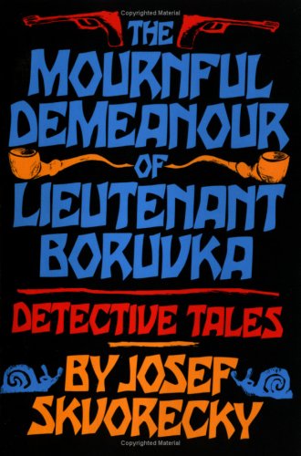 Mournful Demeanour of Lieutenant Boruvka  N/A 9780393307863 Front Cover