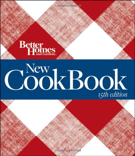 Better Homes and Gardens New Cook Book  15th 2010 9780470556863 Front Cover