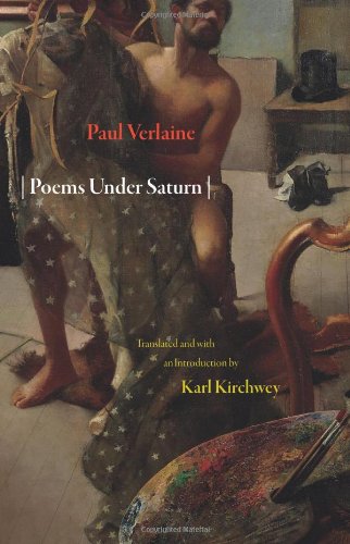 Poems under Saturn Poï¿½mes Saturniens  2011 9780691144863 Front Cover