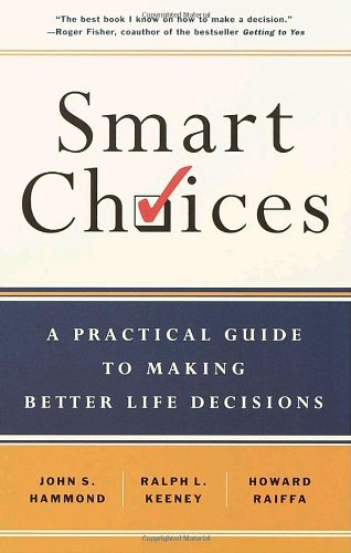 Smart Choices A Practical Guide to Making Better Decisions  2002 (Reprint) 9780767908863 Front Cover