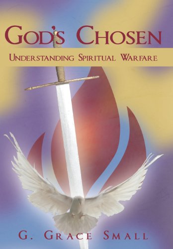 God's Chosen: Understanding Spiritual Warfare  2013 9781449779863 Front Cover