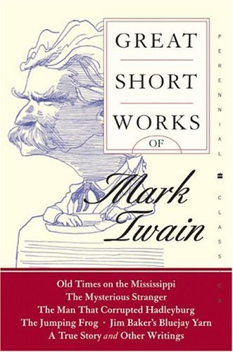 Great Short Works of Mark Twain  N/A 9780060727864 Front Cover