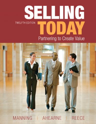 Selling Today Partnering to Create Value 12th 2012 9780132109864 Front Cover