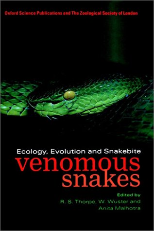 Venomous Snakes Ecology, Evolution, and Snakebite  1997 9780198549864 Front Cover