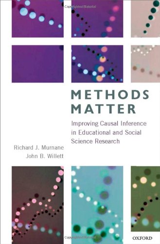 Methods Matter Improving Causal Inference in Educational and Social Science Research  2010 9780199753864 Front Cover